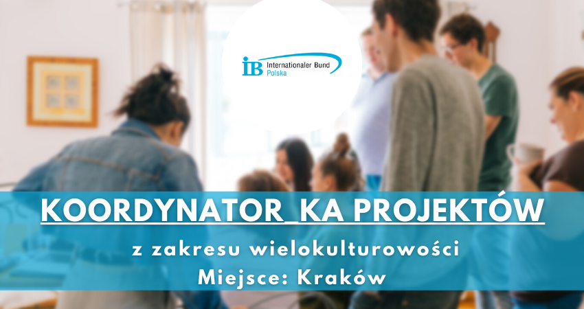Koordynator_ka projektów z zakresu wielokulturowości Oferta Pracy Miejsce Kraków