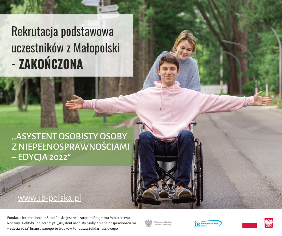 zakończyliśmy rekrutację podstawową do projektu ,,Asystent osobisty osoby z niepełnosprawnościami'' - edycja 2022'' dla mieszkańców województwa małopolskiego