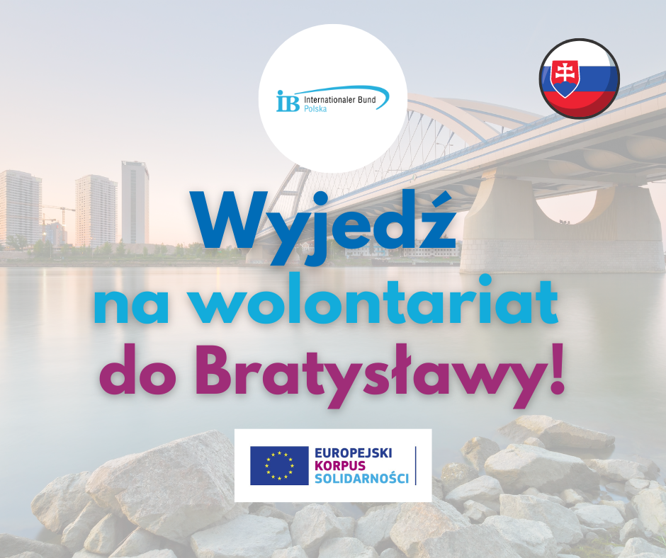 Wyjedź na wolontariat do Bratysławy - Europejski Korpus Solidarności