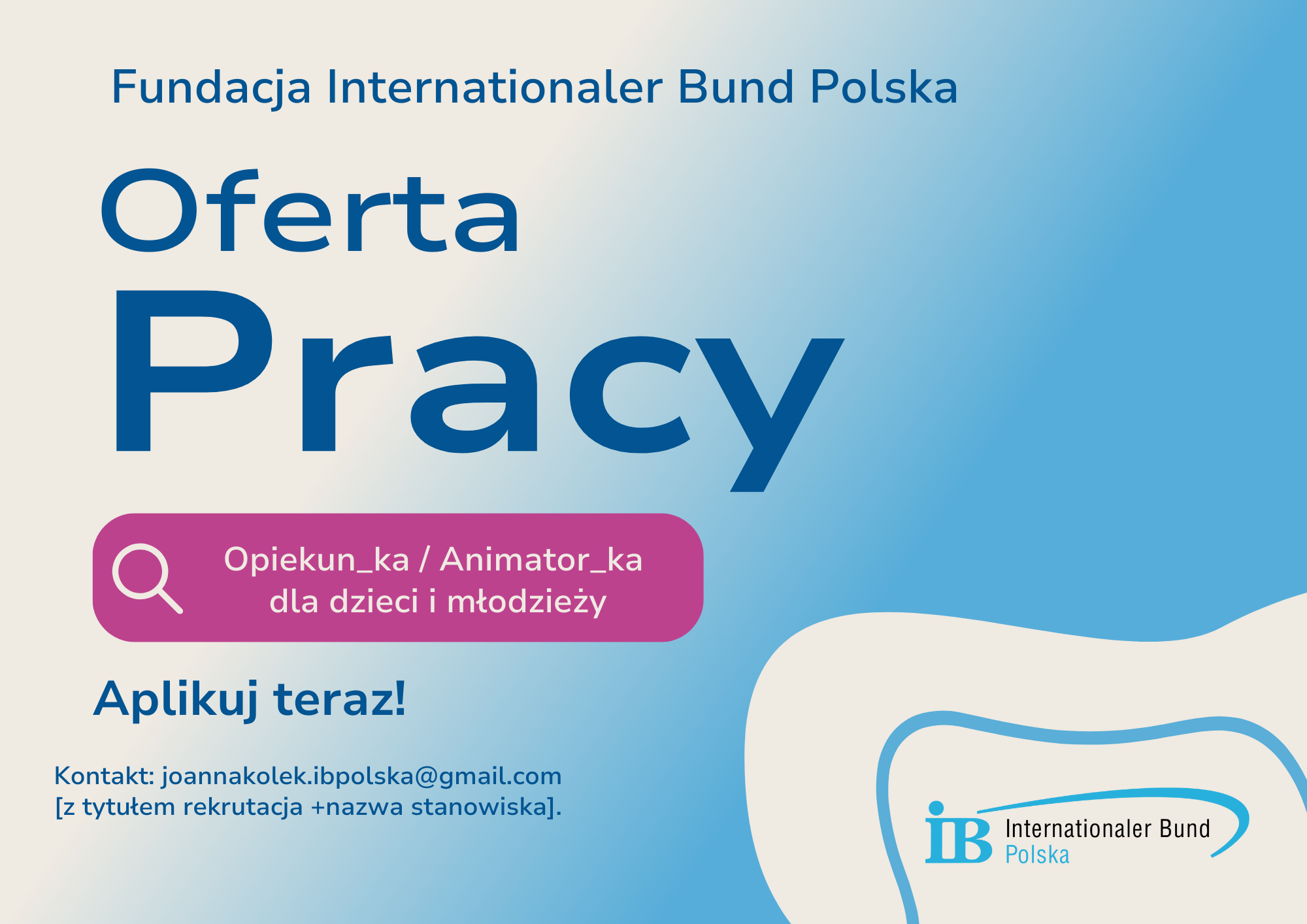 Oferta pracy – Opiekun_ka / Animator_ka  dla dzieci i młodzieży