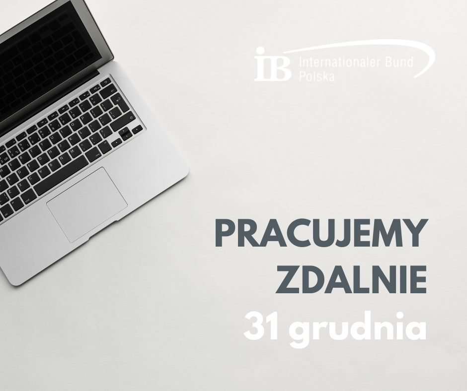 31 grudnia – pracujemy zdalnie
