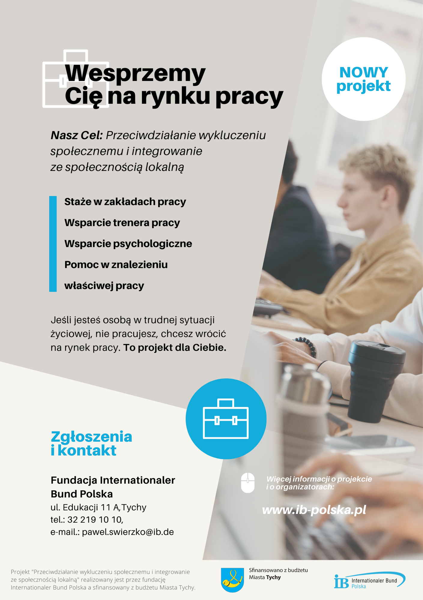 Nowy projekt w Tychach! Cel: Przeciwdziałanie wykluczeniu społecznemu i integrowanie ze społecznością lokalną!
