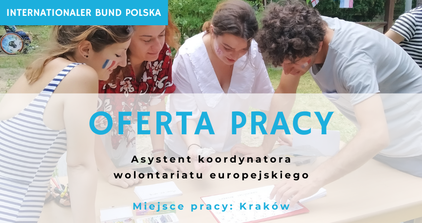 Oferta pracy! Asystent koordynatora wolontariatu europejskiego