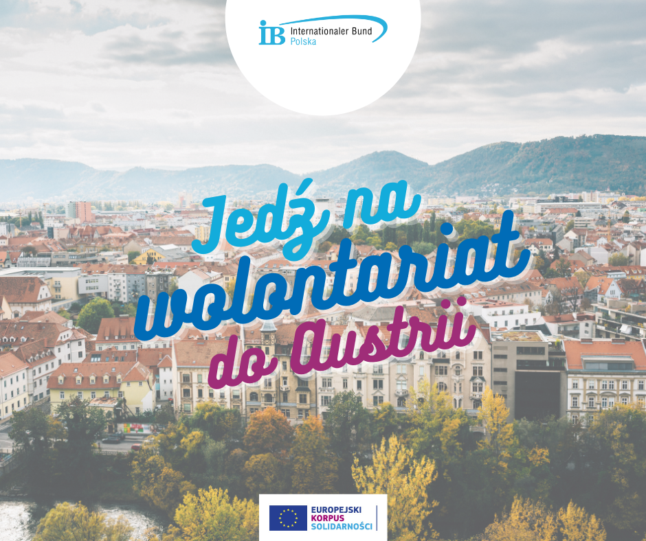 Wolontariat w Austrii! Projekty Europejskiego Korpusu Solidarności!