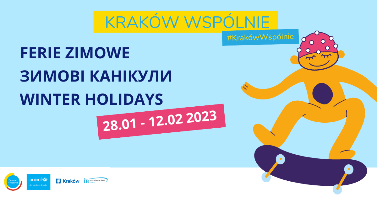 Kraków Wspólnie – Integracja. Ferie! – Zapraszamy instytucje oraz organizacje pozarządowe do współpracy