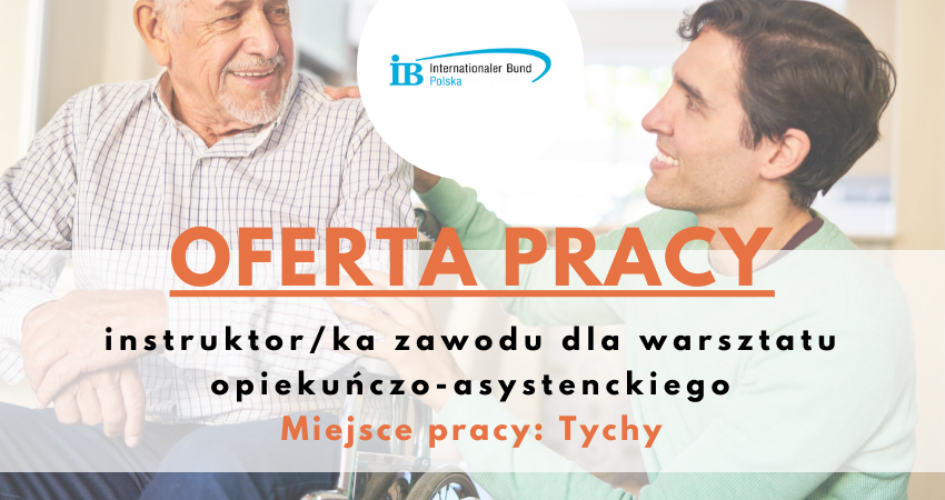 Szukamy instruktora zawodu dla warsztatu opiekuńczo-asystenckiego