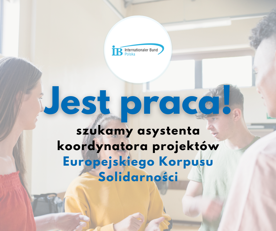 Poszukujemy asystenta koordynatora projektów Europejskiego Korpusu Solidarności.