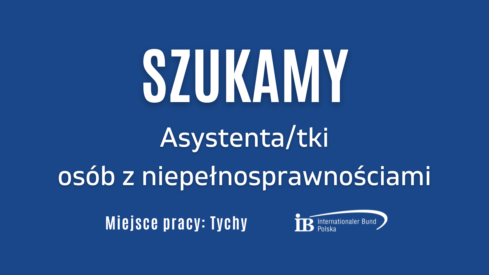 Szukamy asystentów osób niepełnosprawnych do pracy w Tychach
