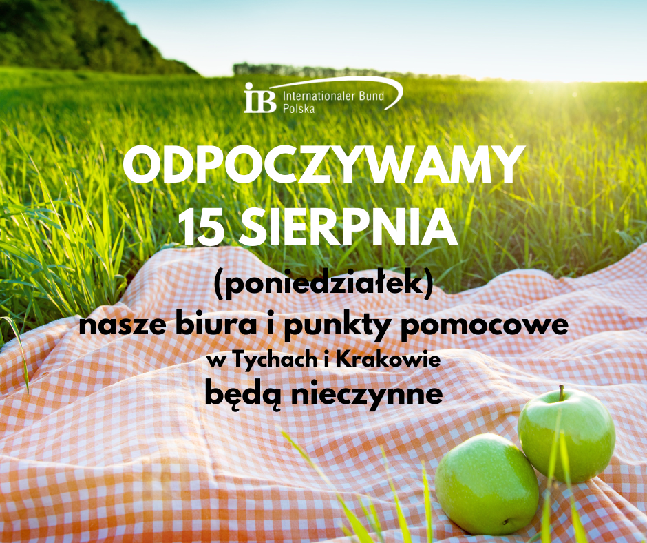 15 sierpnia – nasze biura i punkty pomocowe będą nieczynne