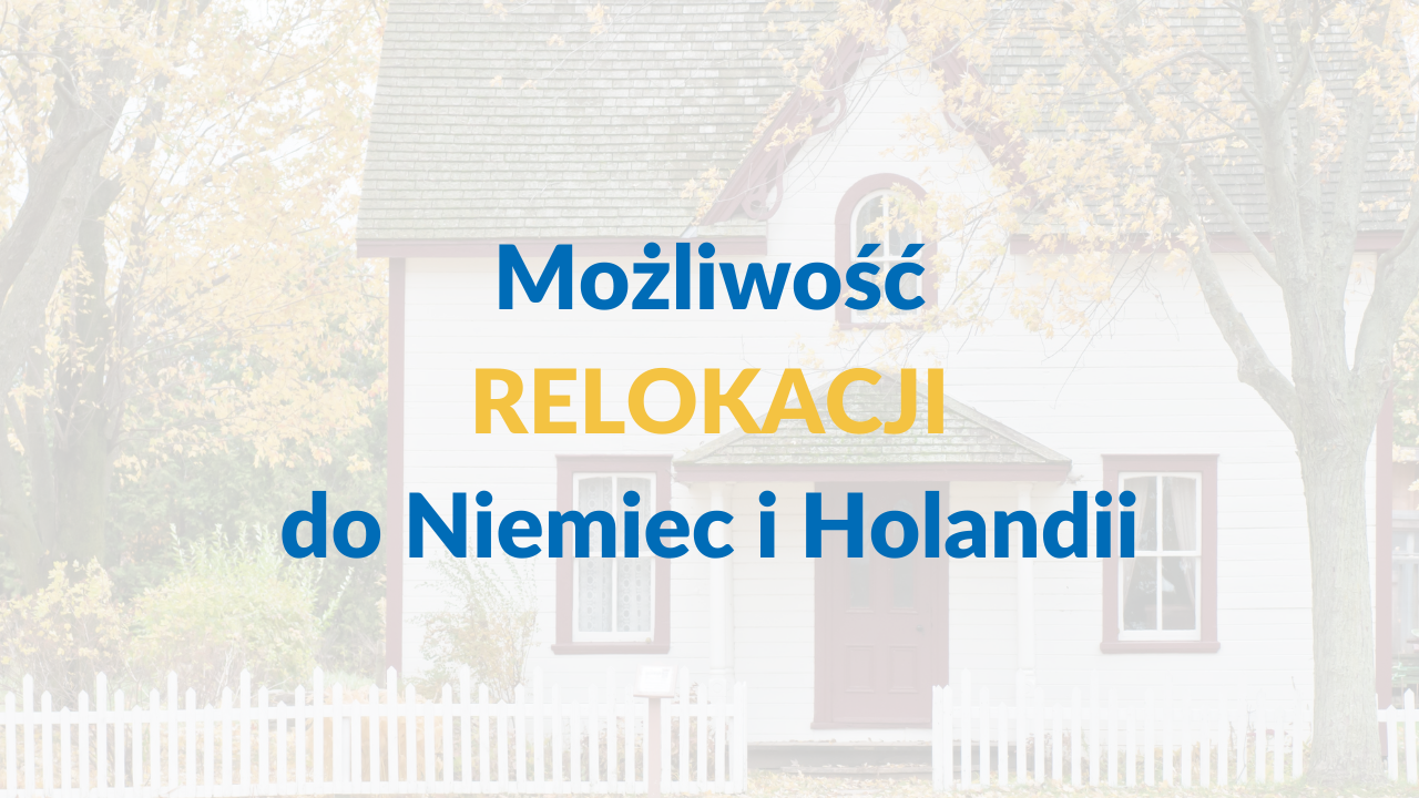 Pośredniczymy w relokacjach do Niemiec i Holandii