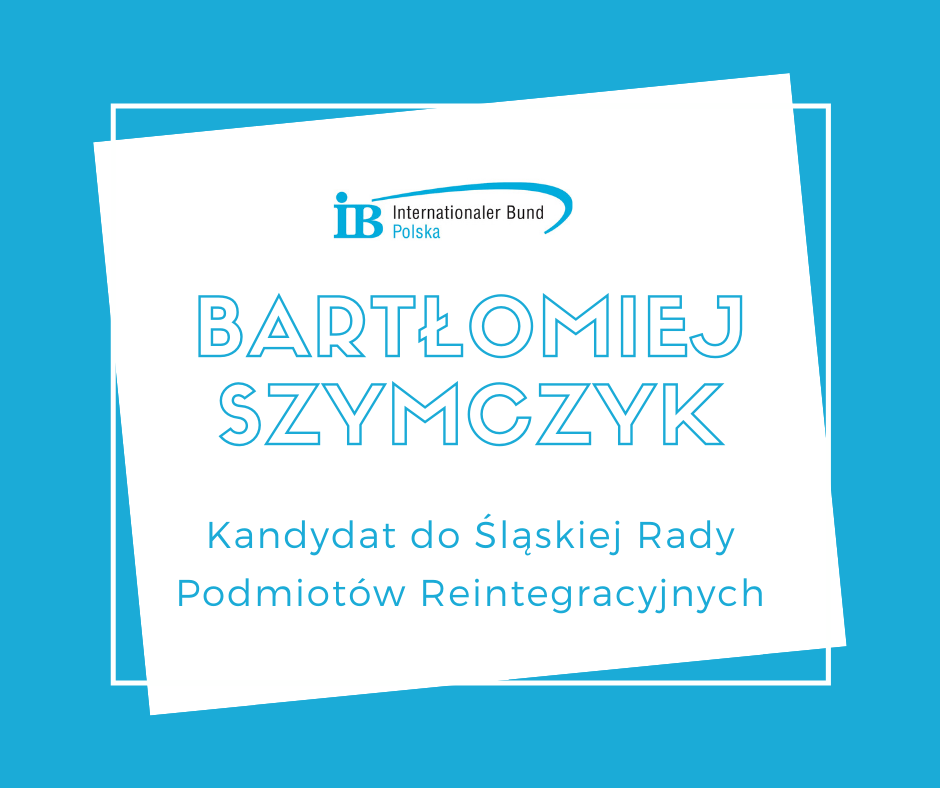 Bartłomiej Szymczyk kandydatem do Śląskiej Rady Podmiotów Reintegracyjnych.