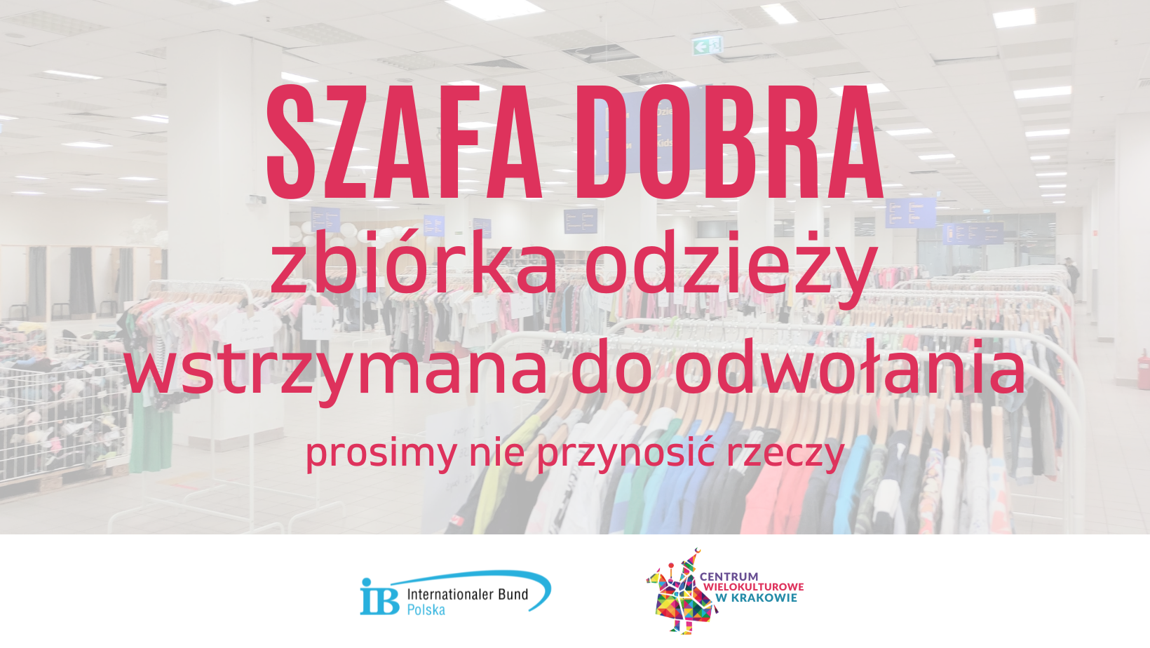 Szafa Dobra – nie przyjmuje darów (odzieży i obuwia), zbiórka jest czasowo wstrzymana!