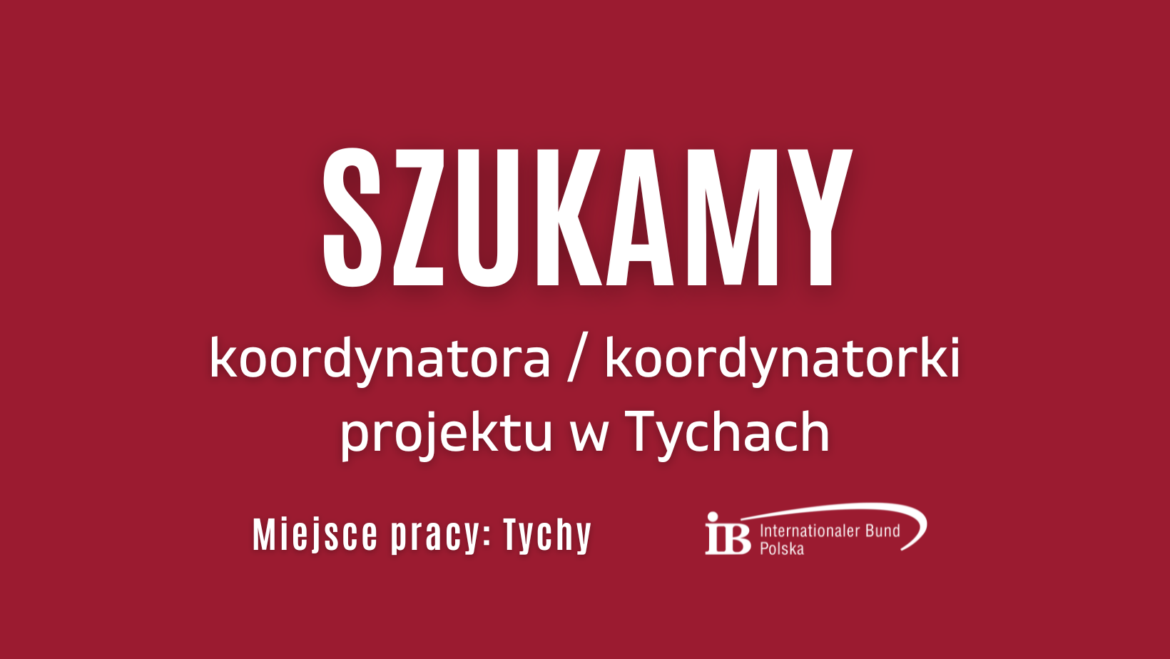 Poszukujemy koordynatora / koordynatorki projektów w Tychach