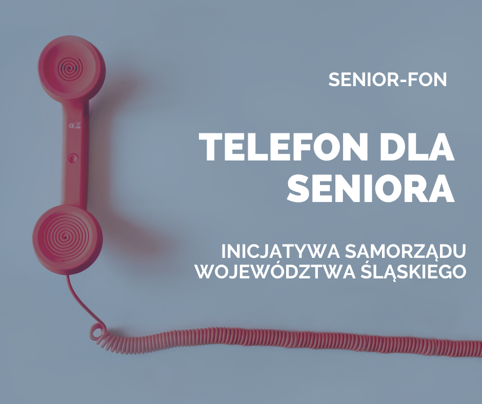 Śląski Telefon dla Seniora „SERNIOR-fon”