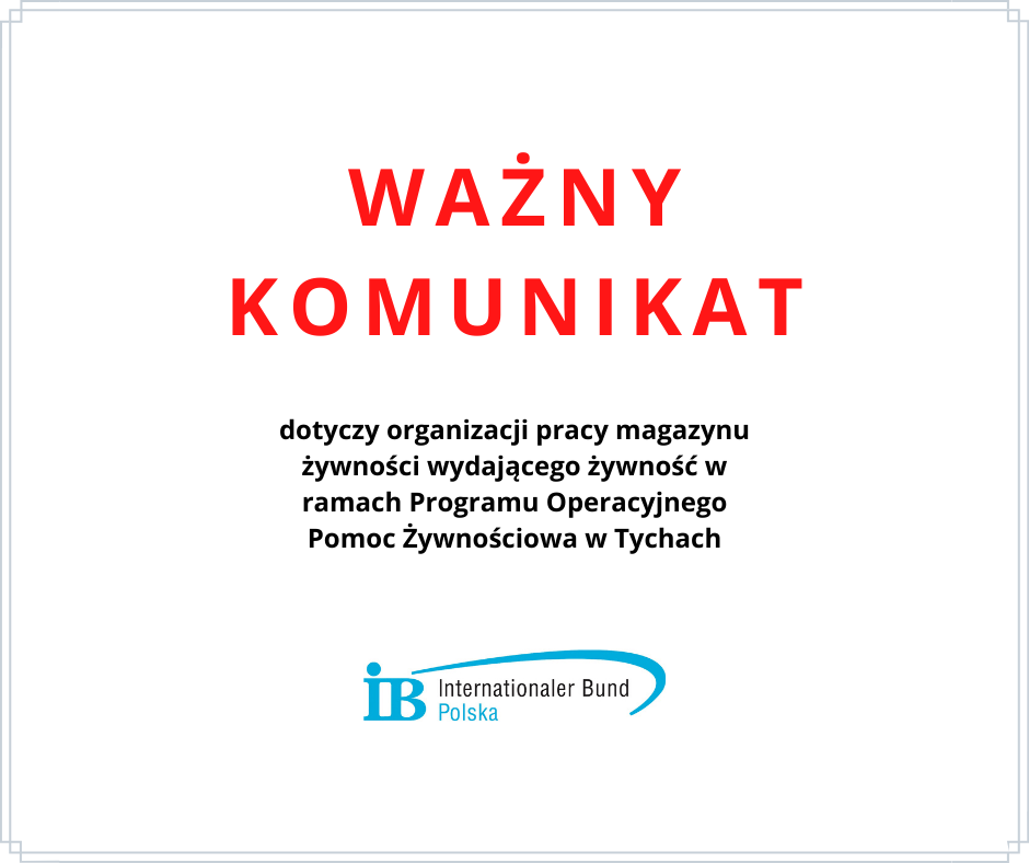 Ważny komunikat dotyczący pracy magazynu żywności wydającego żywność w Tychach