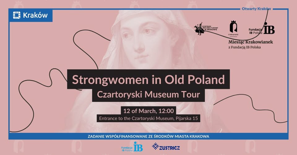 Wycieczka po Muzeum Czartoryskich: „Strongwomen in Old Poland”