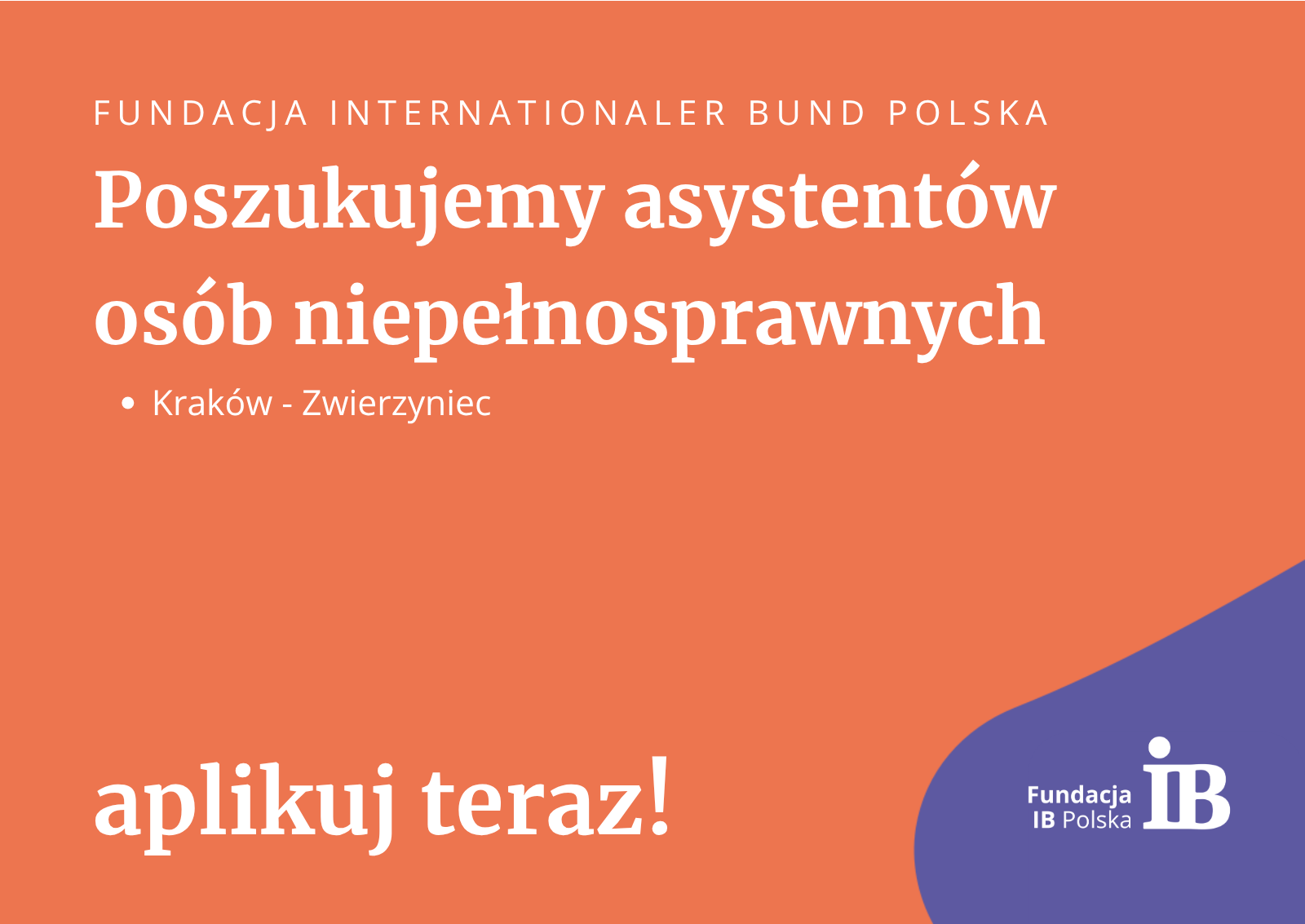 Nasza Fundacja pilnie poszukuje asystenta osoby z niepełnosprawnością (Kraków – dz. Zwierzyniec)