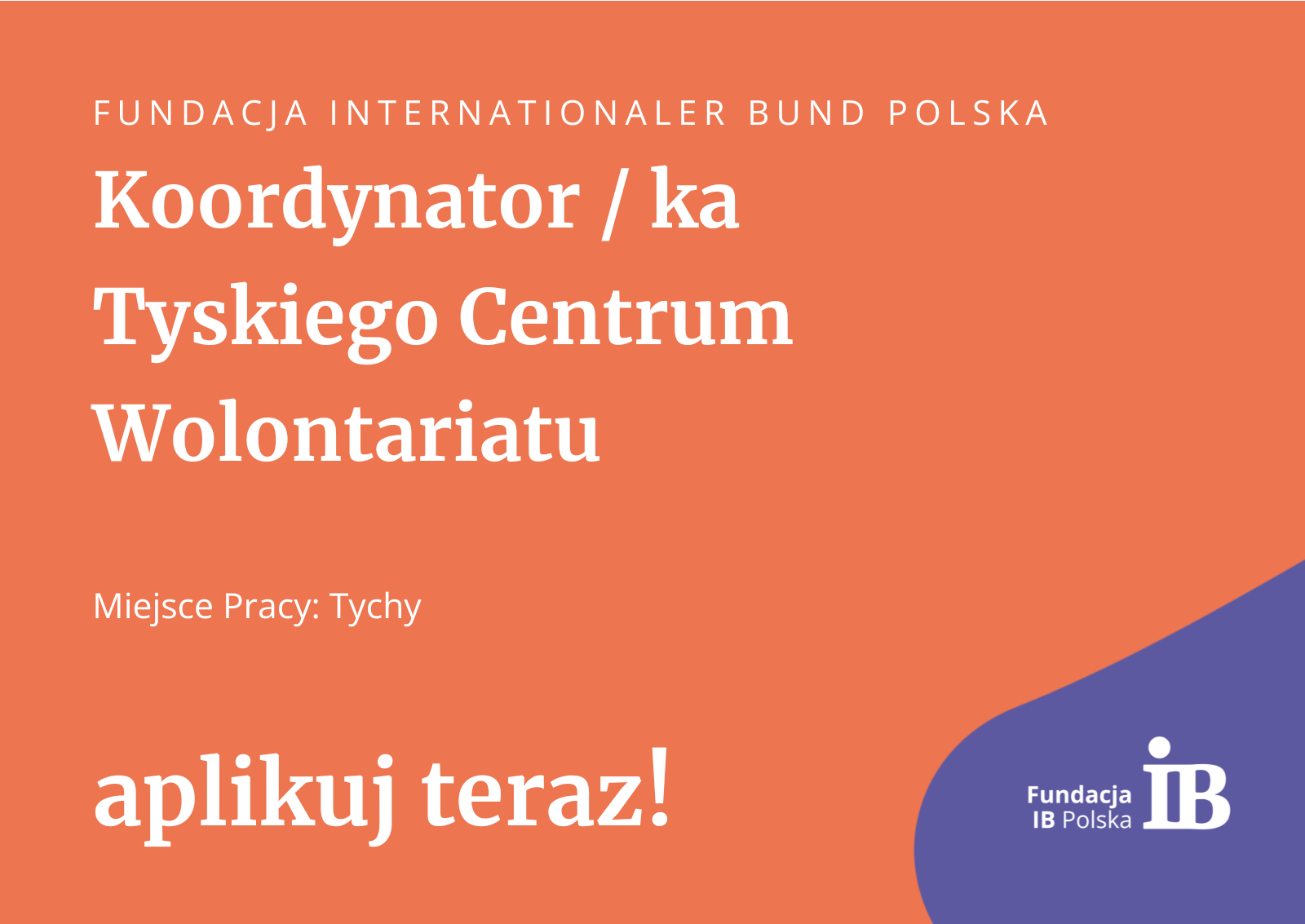 Poszukiwany/a Koordynator/Koordynatorka Tyskiego Centrum Wolontariatu