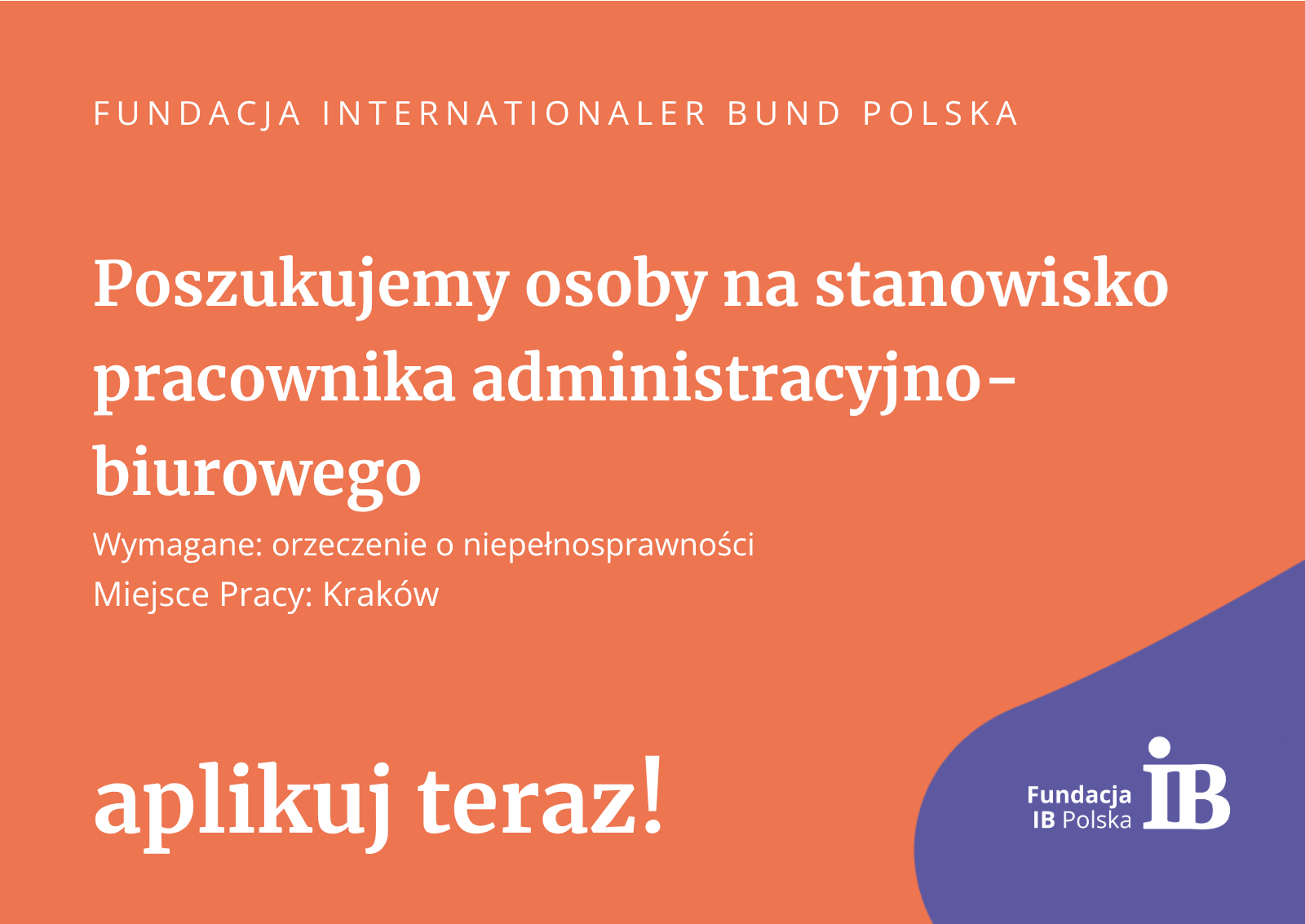 Poszukujemy osoby na stanowisko: koordynator ds. obsługi projektów/pracownik administracyjno-biurowy